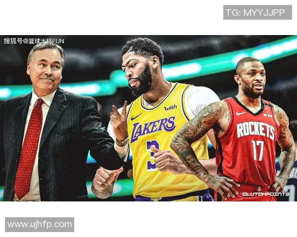 火箭vs湖人,强强对话谁能笑到最后 火箭vs湖人,强强对话谁能笑到最后